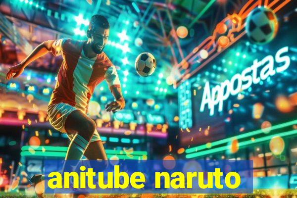 anitube naruto